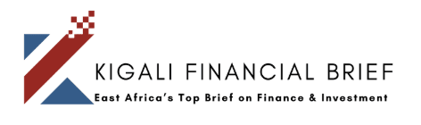 Kigali Financial Brief